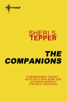 the companions (ebook)-sheri s. tepper-9780575116375