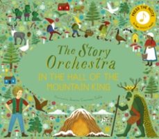 the story orchestra: in the hall of the mountain king-jessica courtney tickle-9780711271975