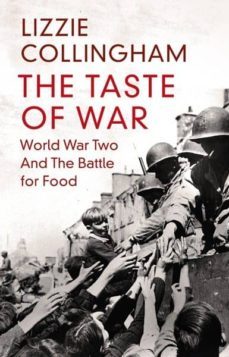 the taste of war-lizzie collingham-9780718193775