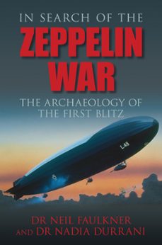 in search of the zeppelin war (ebook)-neil faulkner-nadia durrani-9780750962575