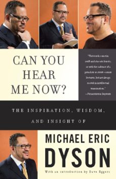 can you hear me now? (ebook)-michael eric dyson-9780786746675