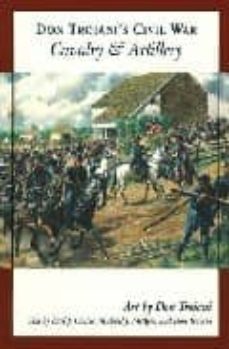don troiani s civil war cavalry and artillery-don troiani-9780811733175