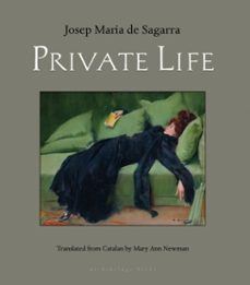 private life-josep maria de sagarra-9780914671275