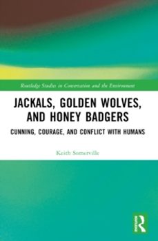 jackals, golden wolves, and honey badgers-keith somerville-9781032059075