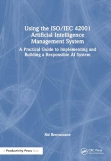 ai management system certification according to the iso/iec 42001 standard-sid ahmed benraouane-9781032733975
