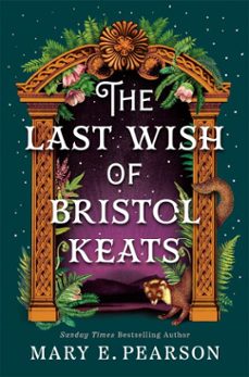 the last wish of bristol keats (ebook)-mary e. pearson-9781035054275