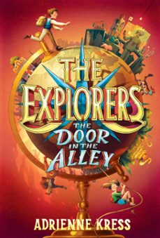 the explorers: the door in the alley (ebook)-adrienne kress-9781101940075