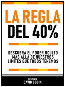 la regla del 40% - descubra el poder oculto más allá de nuestros límites que todos tenemos (ebook)-david godin-david godin-9781304018175