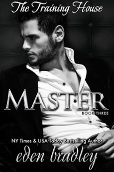 master (the training house book 3) (ebook)-eden bradley-9781370190775