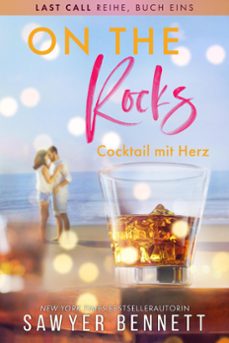 on the rocks – cocktail mit herz-sawyer bennett-9781393284475