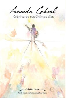 facundo cabral: cronica de sus ultimos dias (ebook)-gabriela llanos-9781393461975