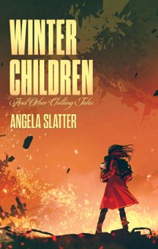 winter children and other chilling tales (ebook)-angela slatter-9781393575375