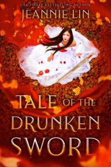 tale of the drunken sword (ebook)-jeannie lin-9781393764175