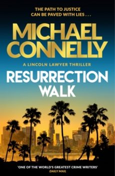 RESURRECTION WALK, MICHAEL CONNELLY, ORION
