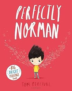 perfectly norman: a big bright feelings book-tom percival-9781408880975