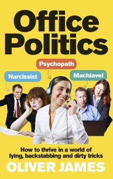 office politics (ebook)-oliver james-9781409005575