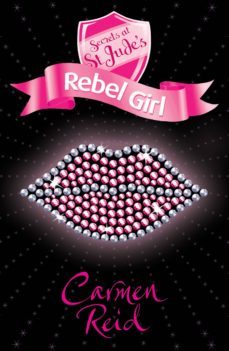 secrets at st jude's: rebel girl (ebook)-carmen reid-9781409097075