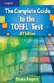 the complete guide to the toefl test ibt edition (incluye 13 cd-r oms + answer key/tapescript): self-study pack-9781424099375