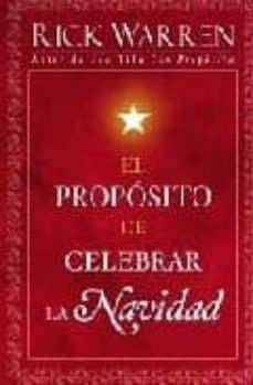 el proposito de celebrar la navidad = the purpose of christmas-9781439122075