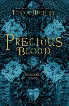 precious blood (ebook)-tonya hurley-9781442496675