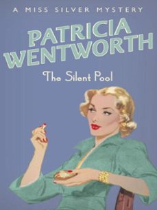 the silent pool-patricia wentworth-9781444715675