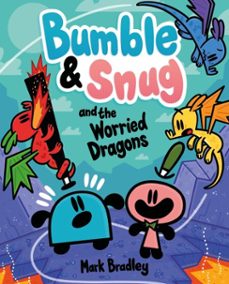 bumble and snug and the worried dragons (ebook)-mark bradley-9781444972375