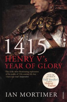 1415: henry v's year of glory (ebook)-ian mortimer-9781448103775