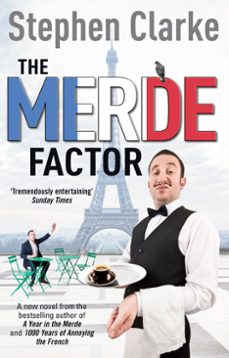 the merde factor-stephen clarke-9781448108275