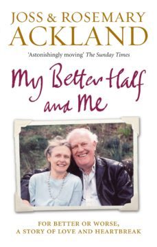my better half and me (ebook)-joss ackland-rosemary ackland-9781448117475