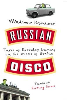 russian disco (ebook)-wladimir kaminer-9781448176175