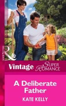 a deliberate father (ebook)-kate kelly-9781472026675