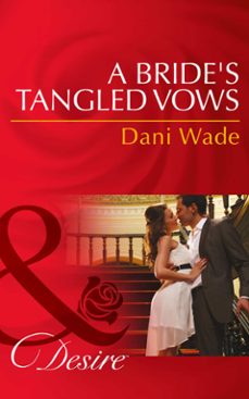 a bride's tangled vows (ebook)-dani wade-9781472049575