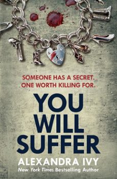 you will suffer (ebook)-alexandra ivy-9781472252975
