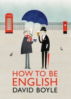 how to be english (ebook)-david boyle-9781473512375