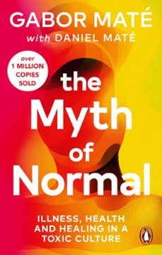 the myth of normal (ebook)-gabor mate-daniel mate-9781473571075