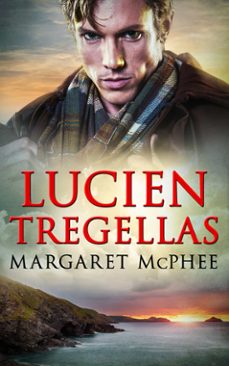 lucien tregellas (ebook)-margaret mcphee-9781474034975
