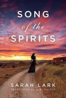 song of the spirits-sarah lark-9781477807675