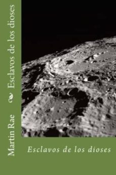 esclavos de los dioses (ebook)-martin rae-9781491084175