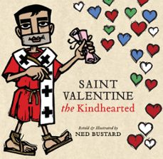 saint valentine the kindhearted (ebook)-ned bustard-9781514008775