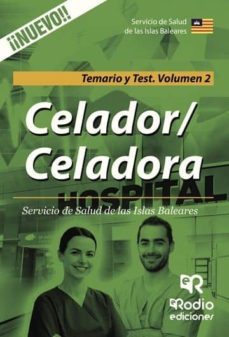 celador/celadora. servicio de salud de las islas baleares. temario y test. volumen 2 (ebook)-9781524399375