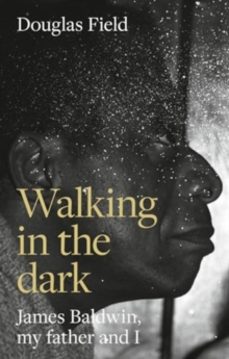 walking in the dark-douglas field-9781526175175