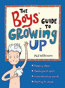 the boys  guide to growing up-phil wilkinson-9781526360175