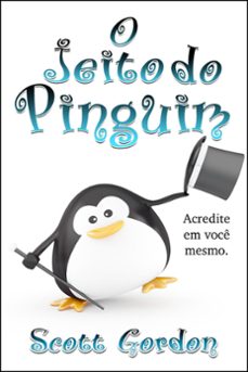 o jeito do pinguim (ebook)-scott gordon-9781533793775