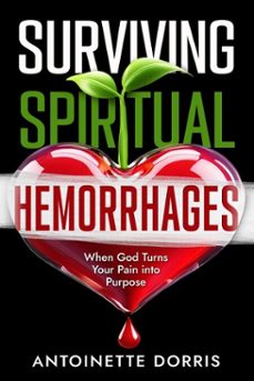 surviving spiritual hemorrhages (ebook)-antoinette dorris-9781562296575