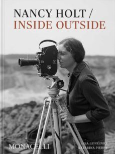 nancy holt: inside / outside-nancy holt-lisa le feuvre-9781580935975