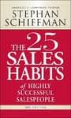 the 25 sales habits of highly successful salespeople (3 rev ed)-stephan schiffman-9781598697575