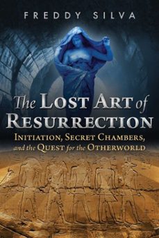 the lost art of resurrection (ebook)-freddy silva-9781620556375