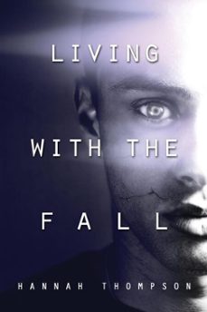 living with the fall (ebook)-hannah thompson-9781634761475