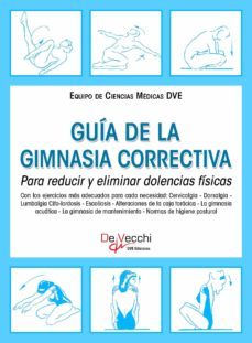 guia de la gimnasia correctiva. para reducir y eliminar dolencias fisicas (ebook)-9781639199075