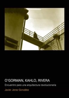 ogorman, kahlo, rivera (ebook)-javier jerez-9781643604275
